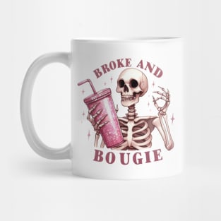 "Broke and Bougie" Funny Skeleton Mug